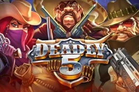 Deadly 5